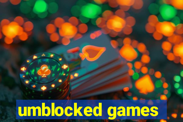 umblocked games